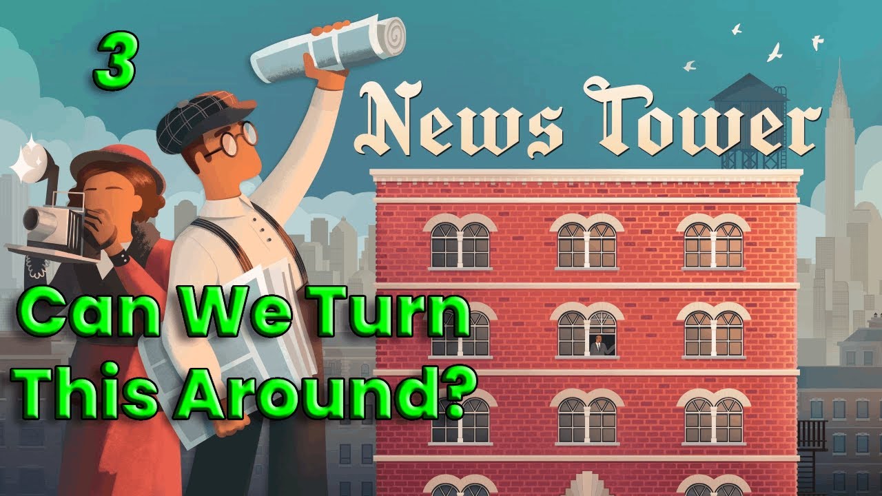 News Tower 3 - Heartbreak & Gossip Strategy