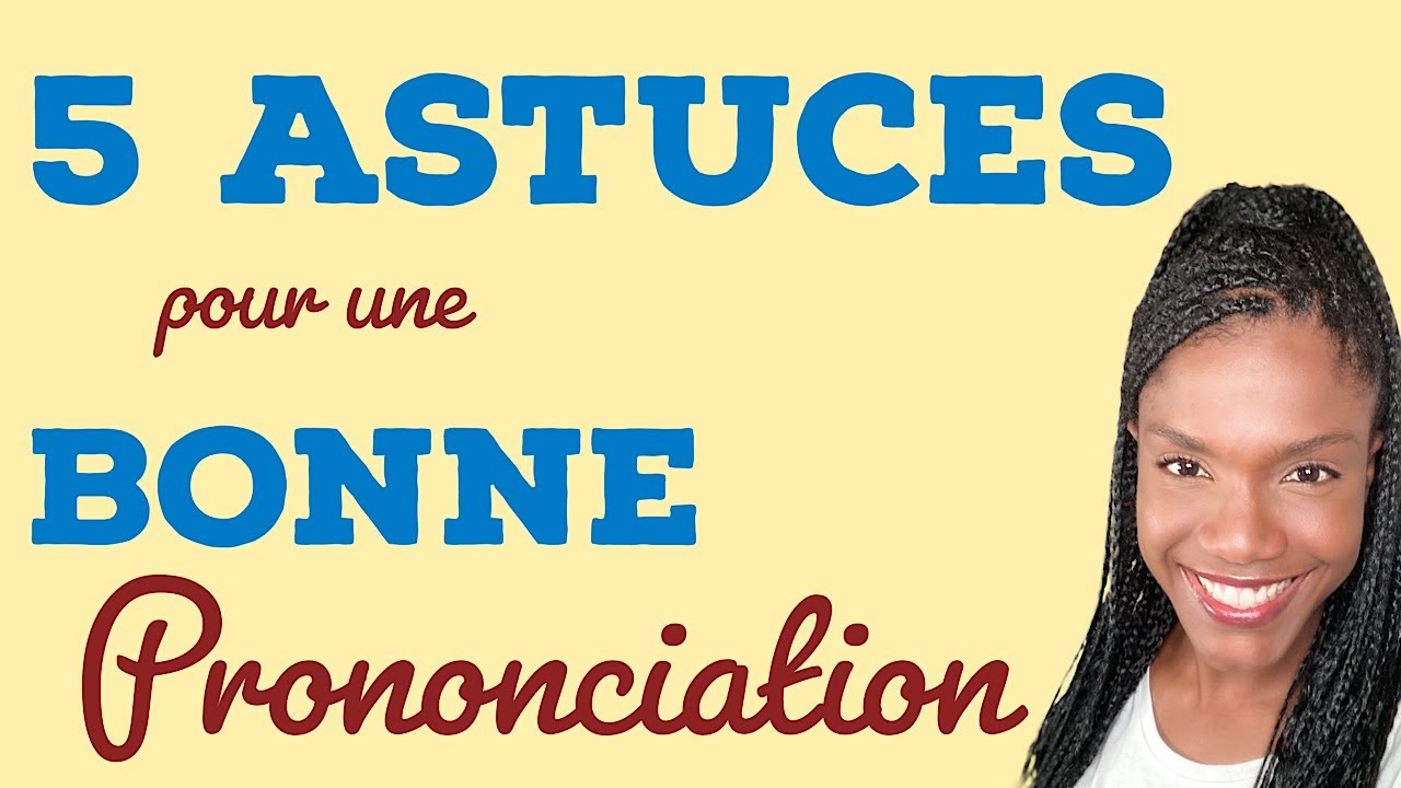 5 Astuces pour une bonne prononciation en Anglais