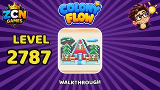 Colony Flow Level 2787 Walkthrough | New Update | Full Solution