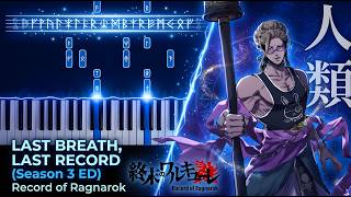 Record of Ragnarok Season 3 ED - 'Last breath, Last record' | Piano Tutorial & Sheet Music & MIDI