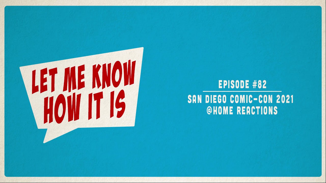 Episode #82 – San Diego Comic-Con 2021 @Home Reactions