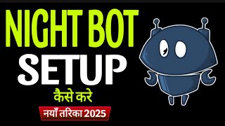 🔥NIght bot Setup Guide For YouTube Live Streaming | Night Bot Setup Kaise Kare In 2025 @kedar77