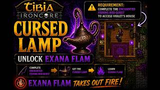 Tibia Ironcore | How to Unlock Exana Flam | Cursed Lamp Quest