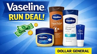 Vaseline Run Deal at Dollar General This Week!