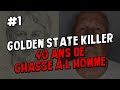 Golden state killer  plus de 50 victimes et au moins 13 meurtres  partie 1
