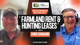Farmland Rent & Hunting Leases with Chris Baumann of CommonGround