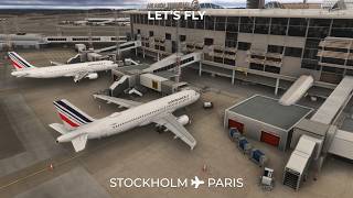 Microsoft Flight Simulator 2024 | Stockholm - Paris | Airbus A320