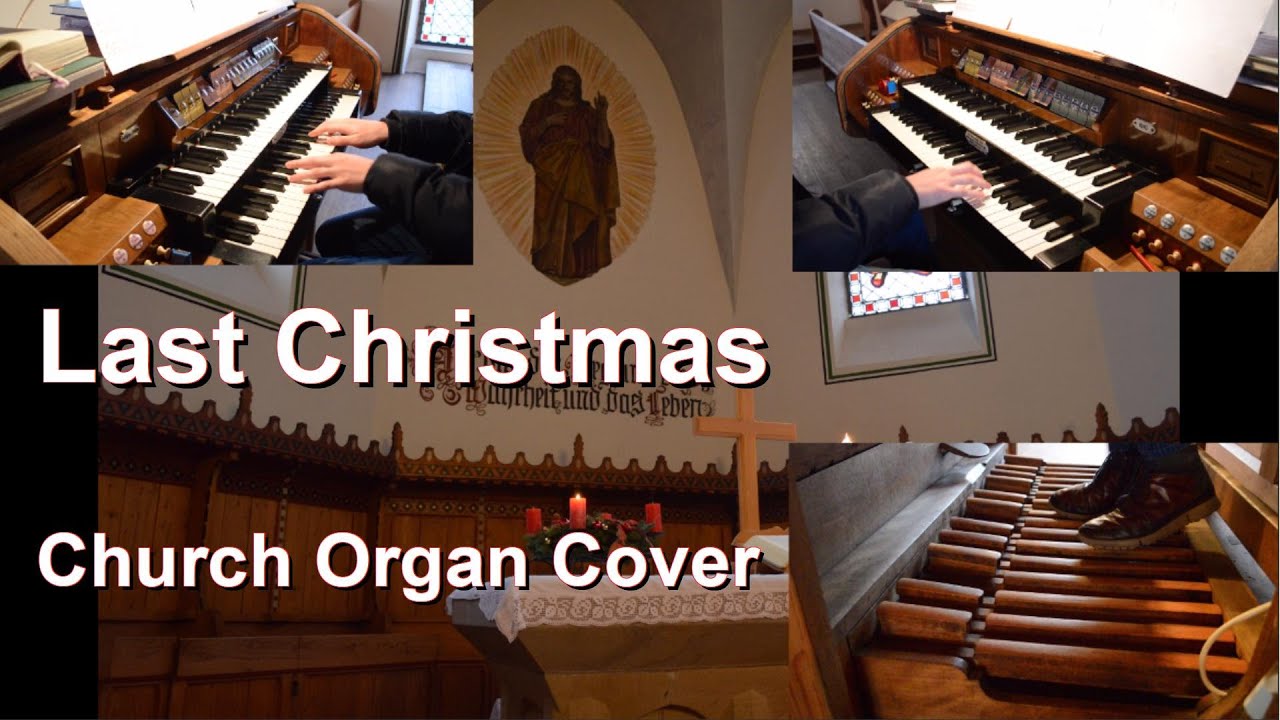 Last Christmas (Organ Cover) - Wham auf der Kirchenorgel