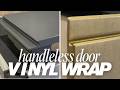How to vinyl wrap a handleless cabinet door  - step by step tutorial!