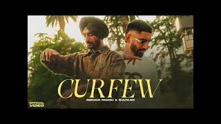 Curfew | Nirvair Pannu ft. Sultaan | New Punjabi song