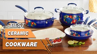 Top 5 Best Ceramic Cookwares Review in 2023 - That Will Make Your Cooking Life Better
