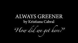 Quickscripts Always Greener By Kristiana Cabral