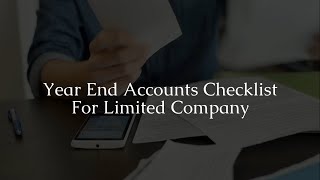 Year End Accounting Checklist for Limited Companies in UK | How to Manage Year End Accounts