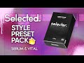 Ultimate SELECTED Style Preset Pack | Deep House Pack 2022 🔥