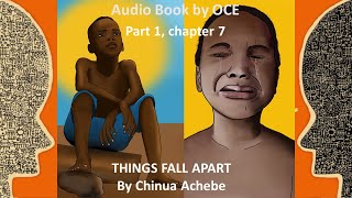 Things fall apart, by Chinua Achebe: Part 1, Chapter 7