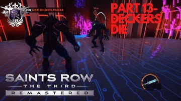 Saints Row: The Third Remastered (2020) The Deckers- Part 13- Matt
