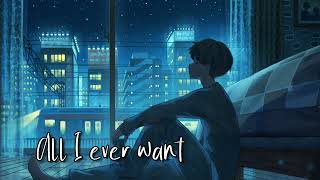 Download Lagu ◤ Nightcore◥  - All I Ever Wanted ( Lyrics ) MP3