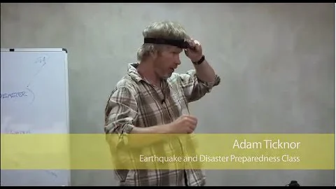 Adam Ticknor - Earthquake and Disaster Preparednes...