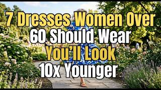 7 Dresses That Make Women Over 60 Look Younger 7 Dresses That Make Women Over 60 Look Younger