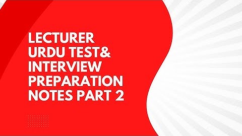 lecturer Urdu test & interview preparation notes part 2 ||@learnsomethingnewwithzl7