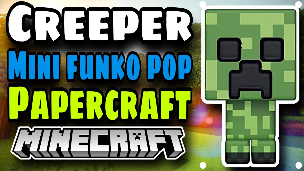 Como hacer Creeper mini FUNKO POP PAPERCRAFT DIY YouTube