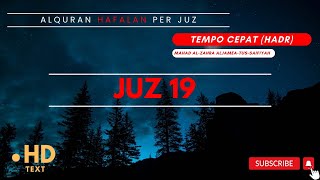 JUZ 19 Semaan Al Quran Tempo Cepat