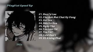 [Playlistspeedup#1] .. bộ nhạc spedup cháy như fifai. ( @2Kiz )