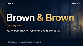 Brown & Brown Q2 2026 Earnings: AI, Growth & Market Insights