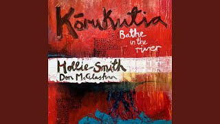 Kōrukutia / Bathe in the River (feat. Don McGlashan)