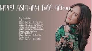 HAPPY ASMARA '123' FULL ALBUM TERBARU 2023