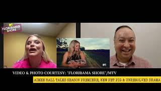 Celebrity Aimee Hall interview for new season of Floribama Shore on MTV talks new pet pig and cast drama Wealth