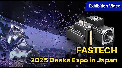 FASTECH Ezi SERVOII EtherCAT ALL in 2025 Japan Osaka Expo