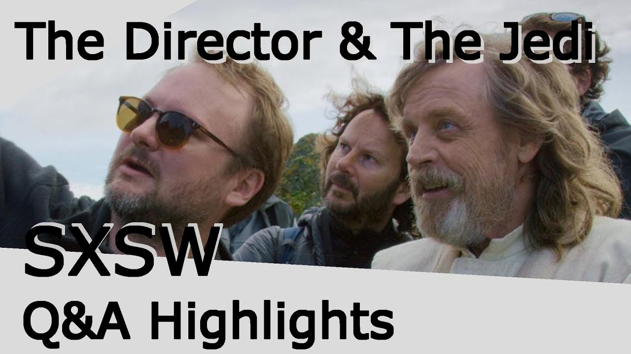 SXSW Q&A - THE LAST JEDI discussed by Mark Hamill & Rian Johnson