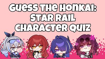 Guess the HSR character from their theme song