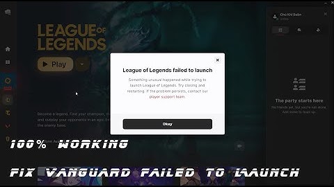 Fix Vanguard Failed to Launch | LoL & VALORANT | 100% Working