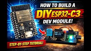 DIY ESP32-C3 Dev Module Build 🔥 | Complete Beginner-Friendly Embedded Tutorial Profile