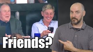 George Bush & Ellen Are Friends?