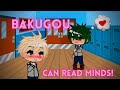 Bakugou Can Read Everyone's Mind! | Bakudeku (BkDk) | BNHA & MHA | Gacha Club