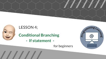 4. Conditional Branching - If statement (Python3)