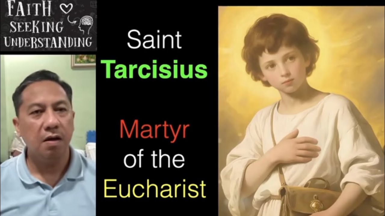St. Tarcisius ang Batang Martir ng Eukaristiya
