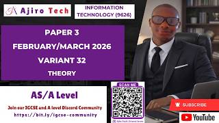 A Level Information Technology (9626) Paper 3 Theory February March 2026 Variant 32