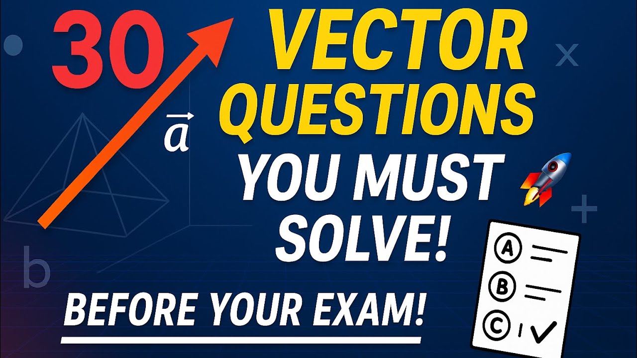 Vector Style Question Solve These 30 Vector Questions Before Your Exam! 🚀 - YouTube