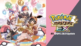 🎼 All BGM 2.38.0 Update (Pokémon Masters EX) HQ 🎼