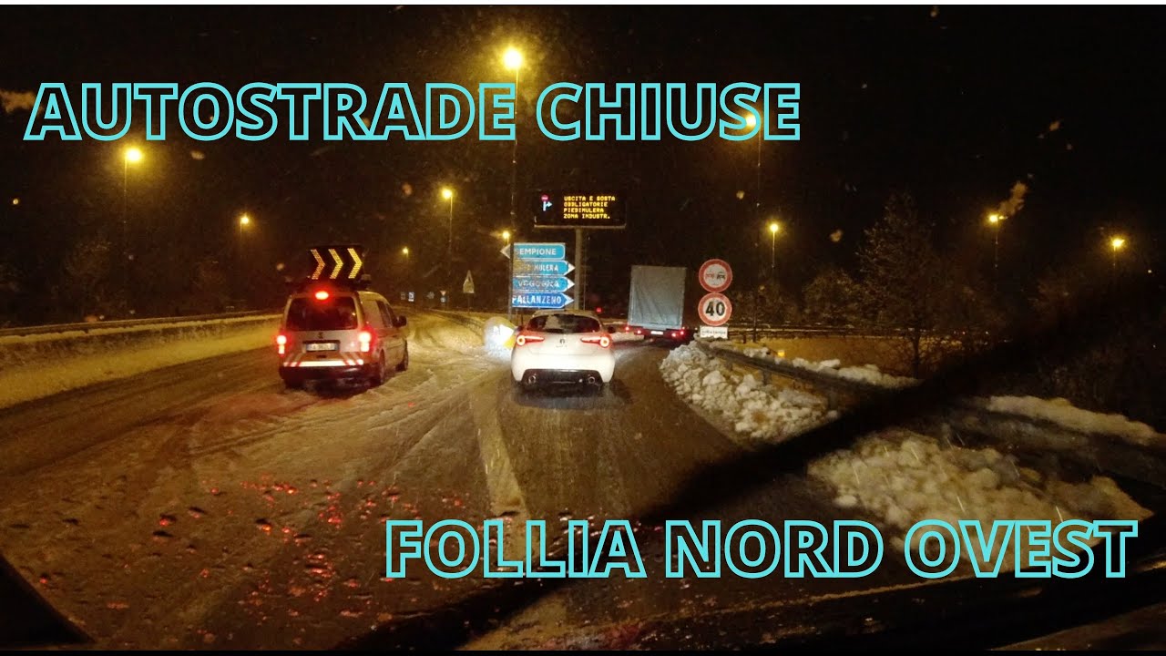 Fiat Ducato || Autostrade chiuse, follia al Nord ovest