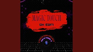 MAGIC TOUCH