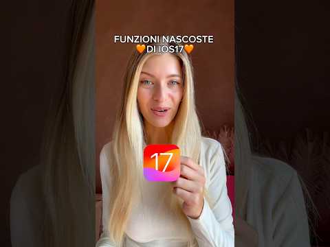 *IOS17* FUNZIONI NASCOSTE!