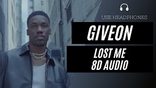 Giveon - Lost Me (8D AUDIO) 🎧 [BEST VERSION]