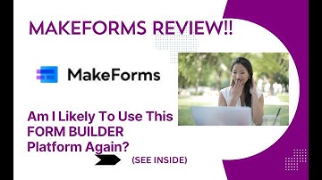 MakeForms REVIEW- Am I Likely To Use This FORM BUILDER Platform Again? See(View  Before use)