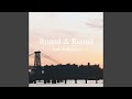 Round &amp; Round (feat. mabanua)