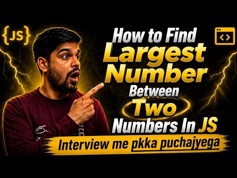 JavaScript Interview Question: How to Find the Largest Number Between Two Numbers in JavaScript 👨‍💻